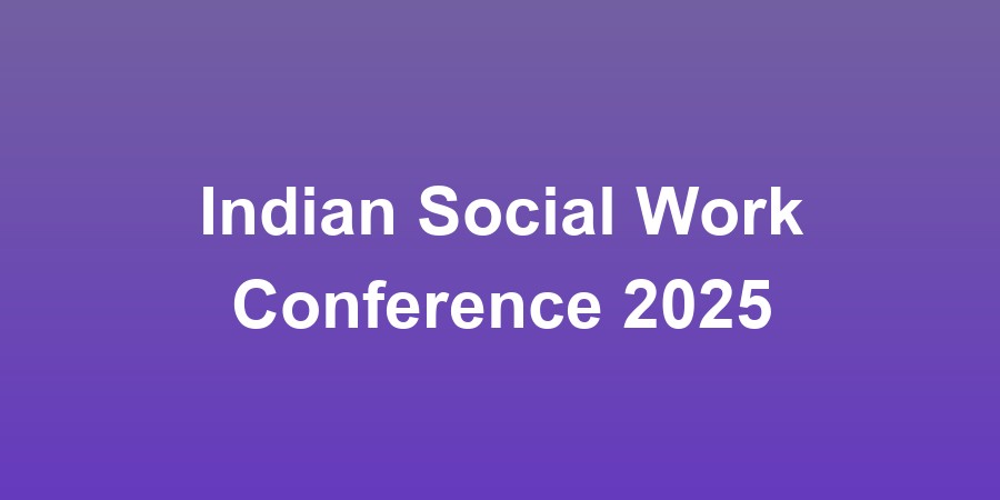 Indian Social Work Conference 2025