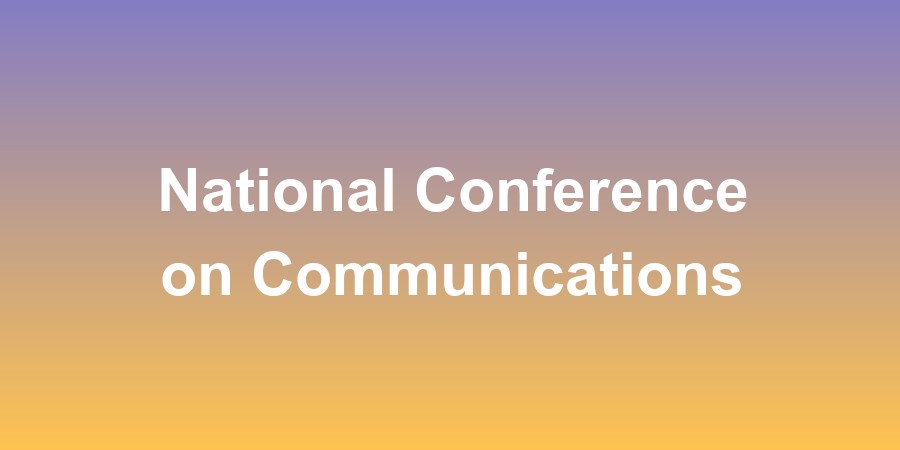 National Conference on Communications