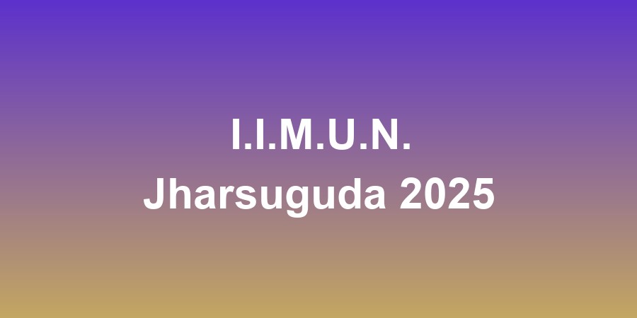 I.I.M.U.N. Jharsuguda 2025