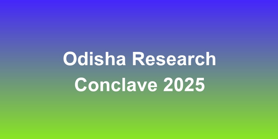 Odisha Research Conclave 2025