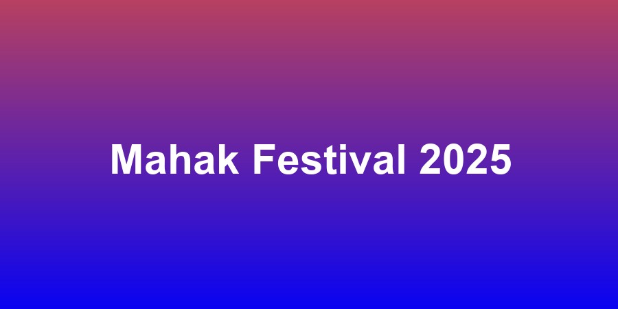 Mahak Festival 2025