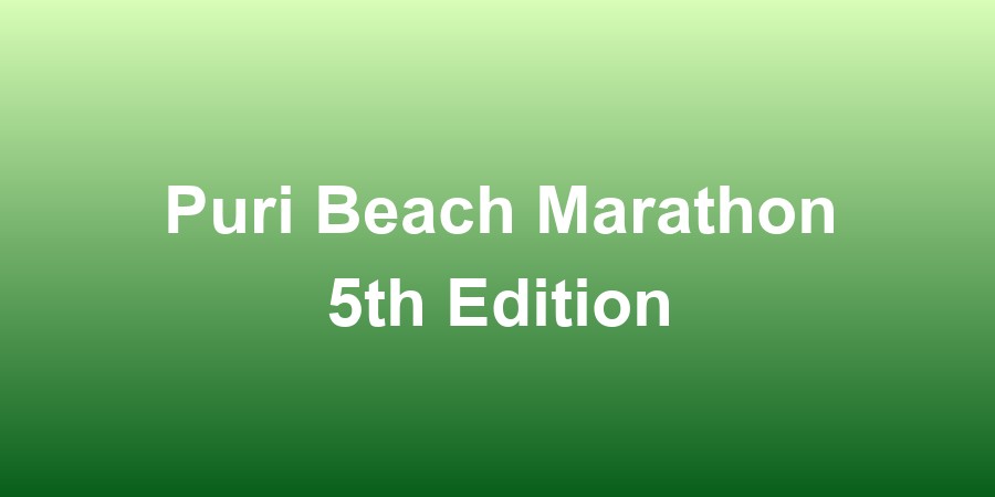 Puri Beach Marathon 5th Edition