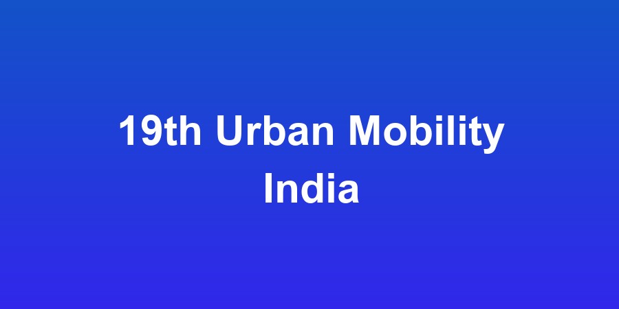 19th Urban Mobility India
