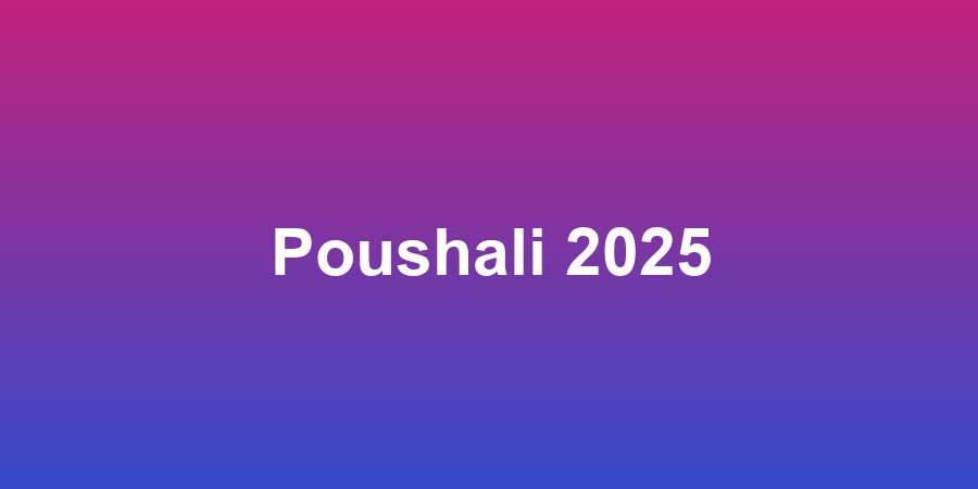 Poushali 2025