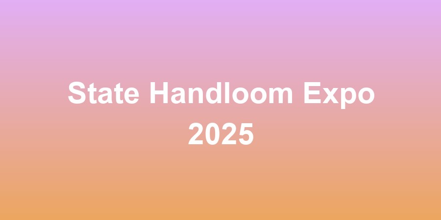 State Handloom Expo 2025