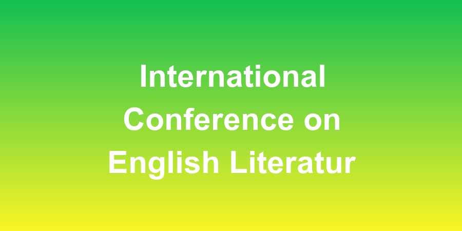 International Conference on English Literature and Linguistics (ICELL)