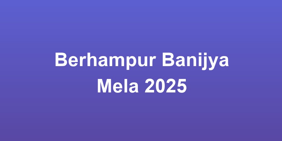 Berhampur Banijya Mela 2025