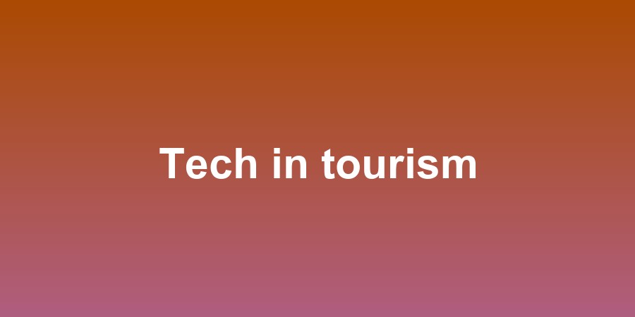Tech in tourism