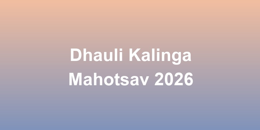 Dhauli Kalinga Mahotsav 2026