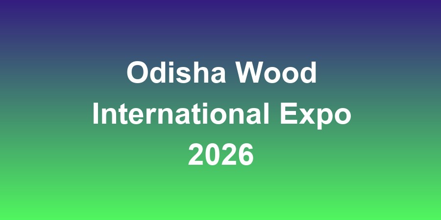 Odisha Wood International Expo 2026