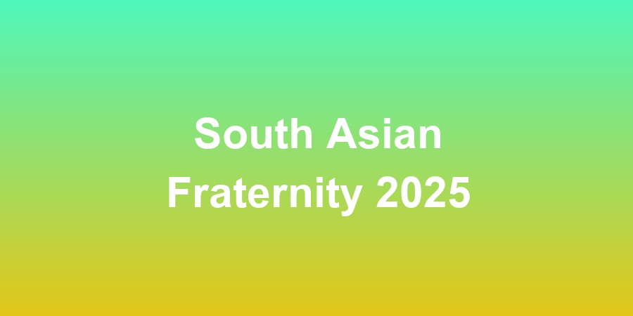 South Asian Fraternity 2025