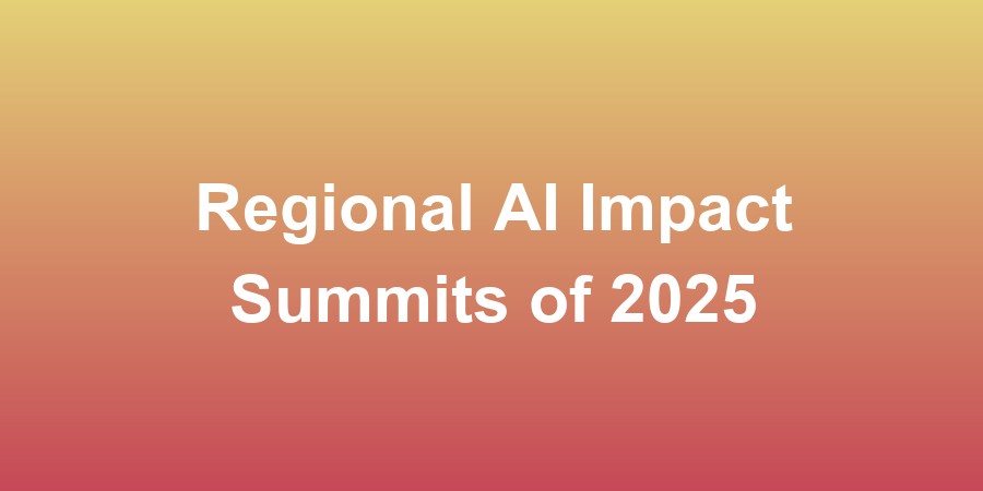 Regional AI Impact Summits of 2025